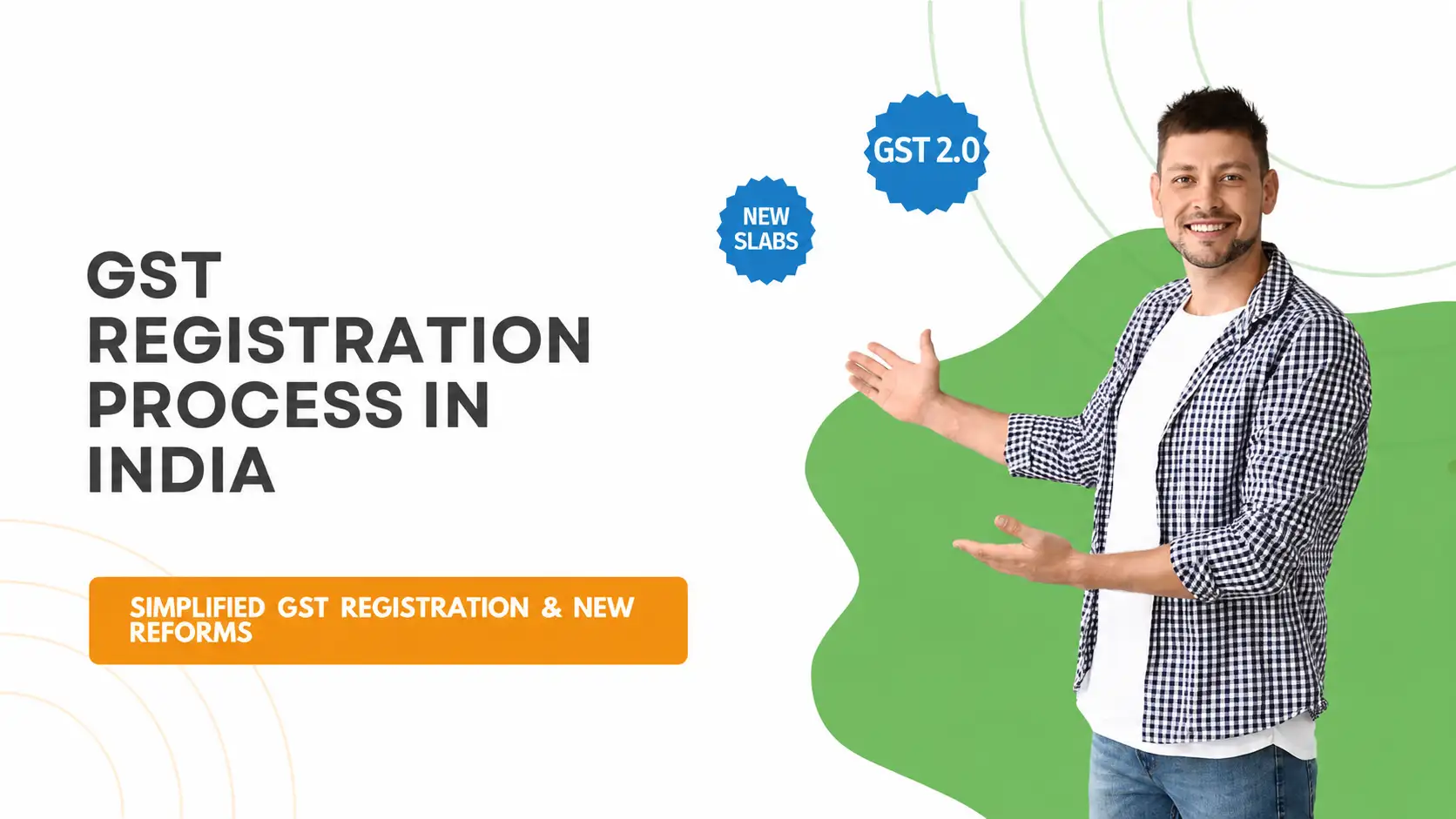 GST Registration in India 2026: Latest GST Updates, Process & Benefits