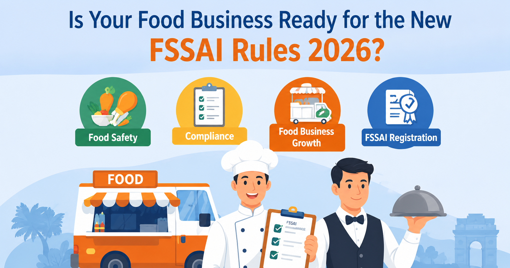 FSSAI Crackdown 2026: Latest Food Safety Rules Businesses Must Follow