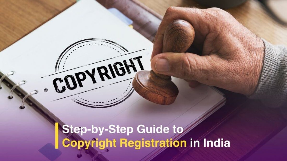 Copyright Registration in India: Process, Fees & Benefits Guide
