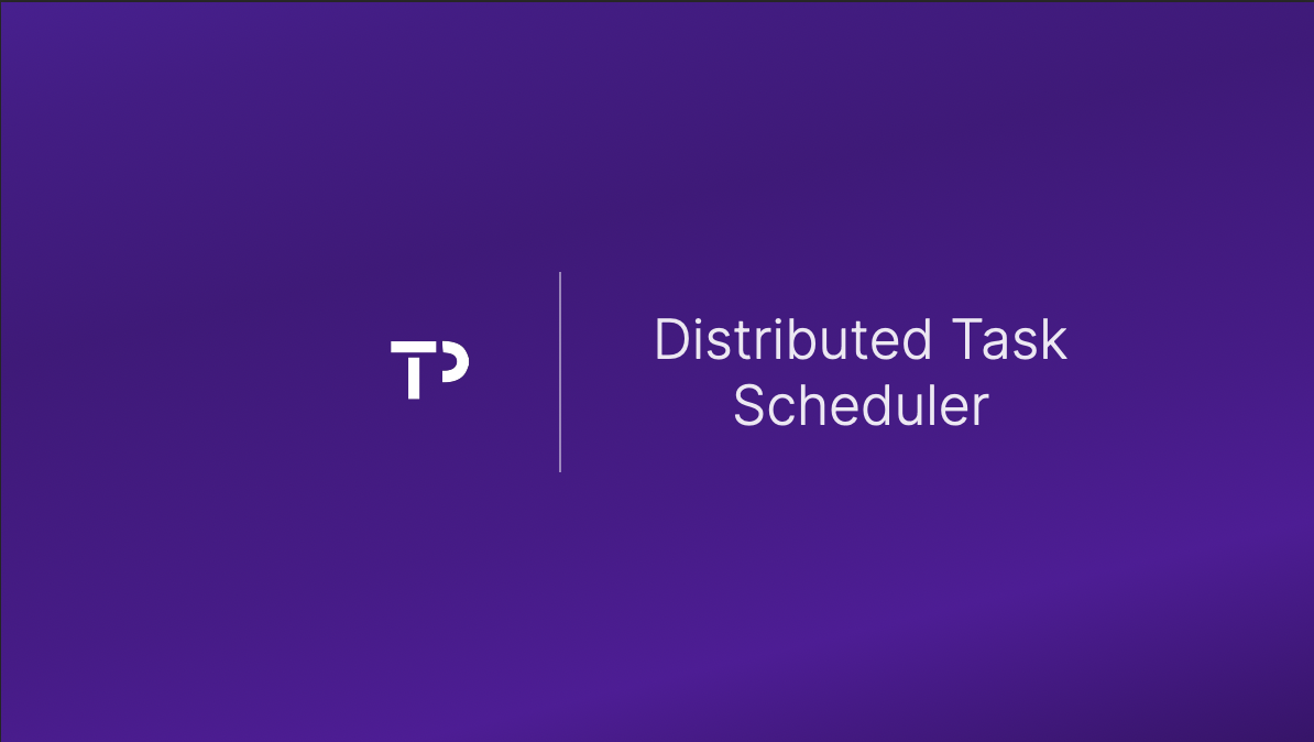 Distributed Task Scheduler | TechPrep