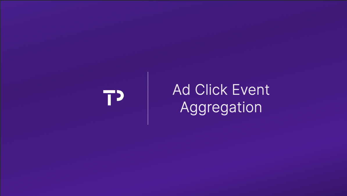 D'click Ad Click Event Aggregation (Google Ads) | TechPrep