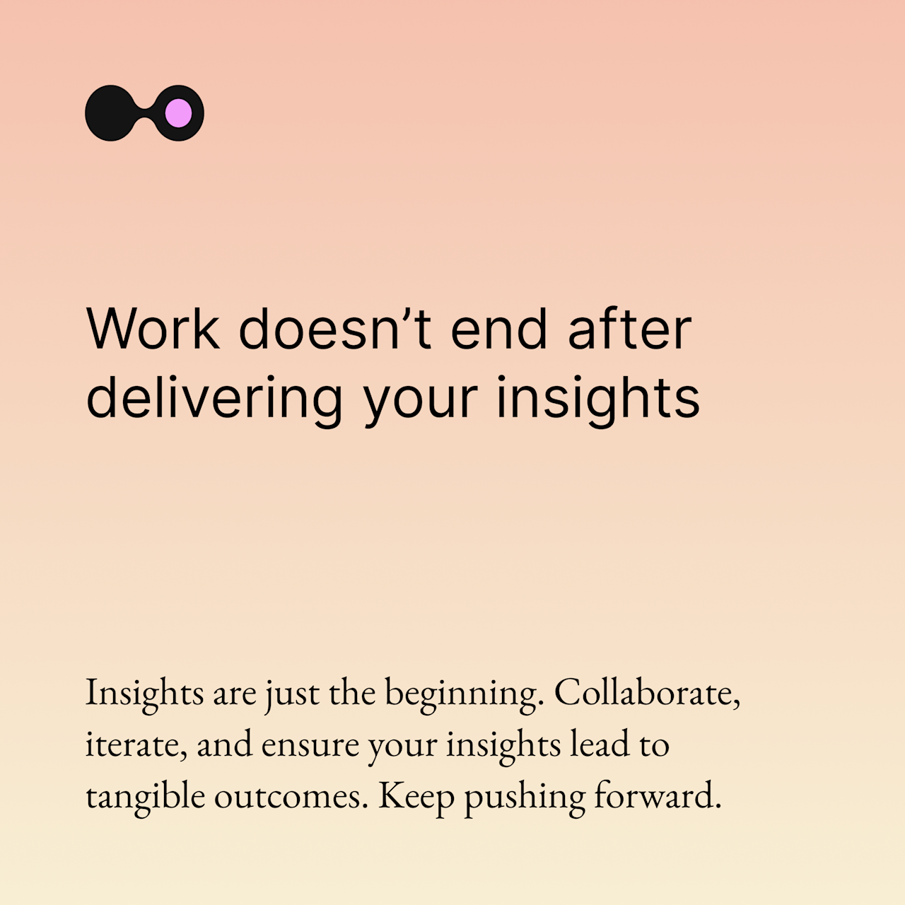 Four strategies for getting insights to land with stakeholders