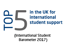 Top 5 in the UK for international student support (International Student Barometer 2017) Top 5 in the UK for international student support (International Student Barometer 2017)