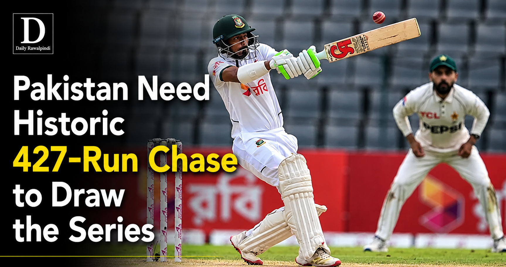 Bangladesh Set Pakistan Massive 427-Run Target in Second Test