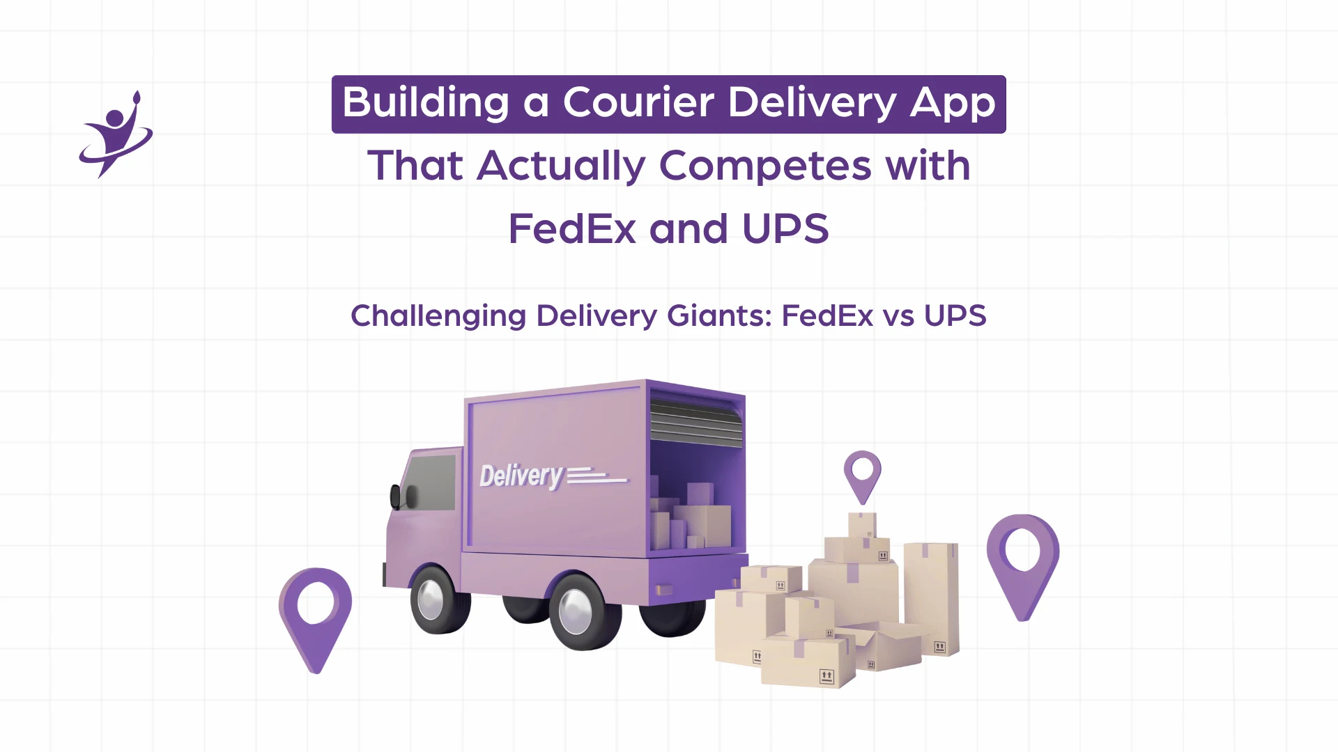 Build a Courier App to Compete with FedEx and UPS