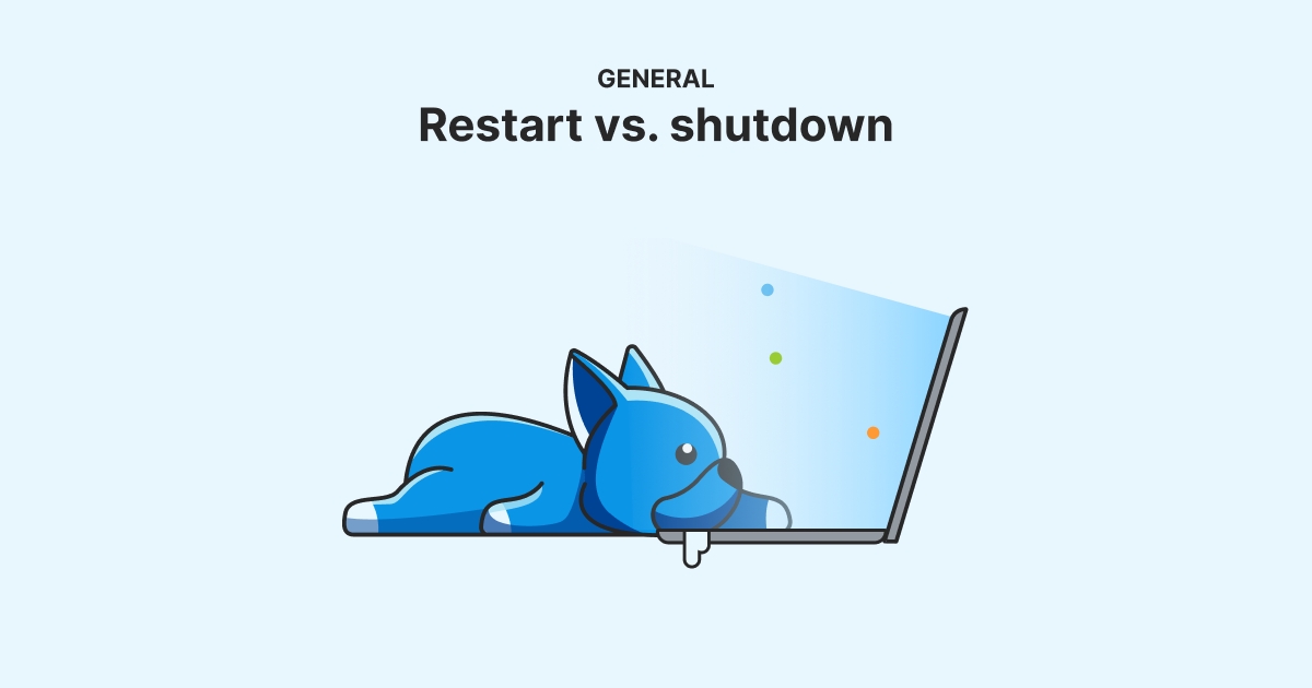 Restart Vs. Shutdown | PDQ