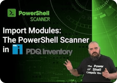 The PowerShell Scanner in PDQ Inventory: Import Modules