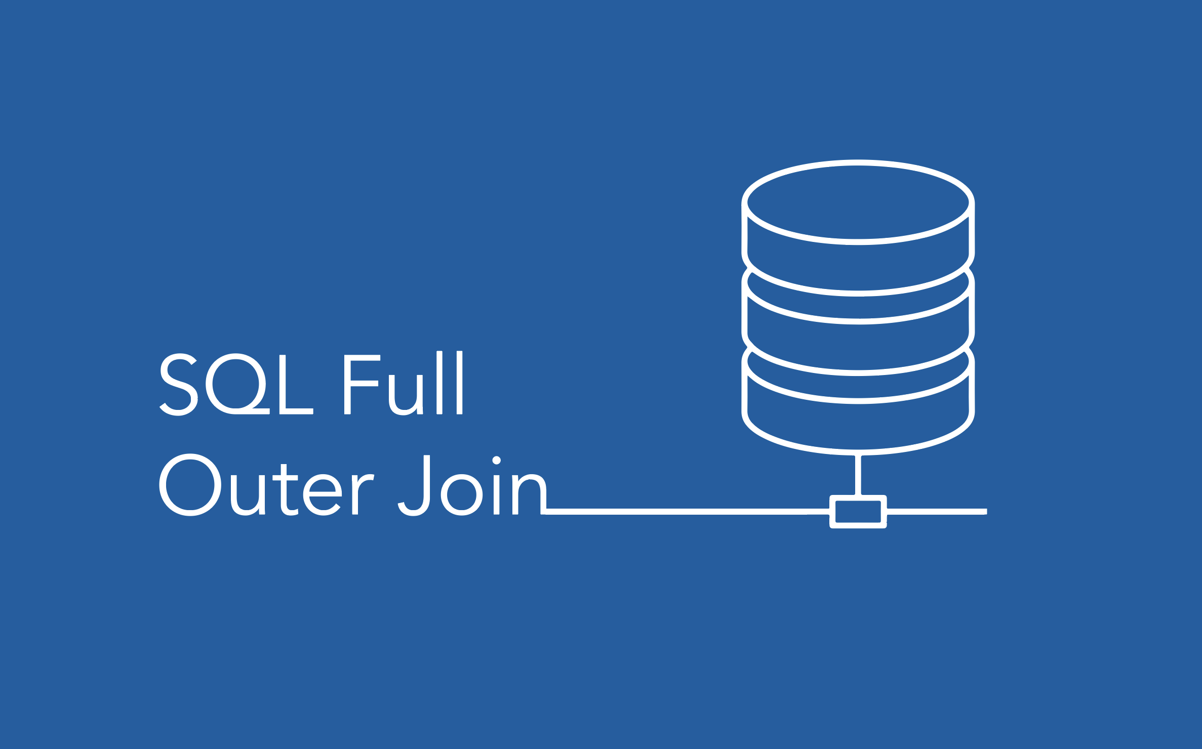 What To Know About Sql Full Outer Join Pdq 8188