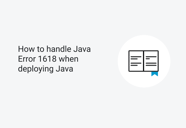 How to handle Java Error 1618 when deploying Java