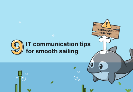 9 IT communication tips for smooth sailing 