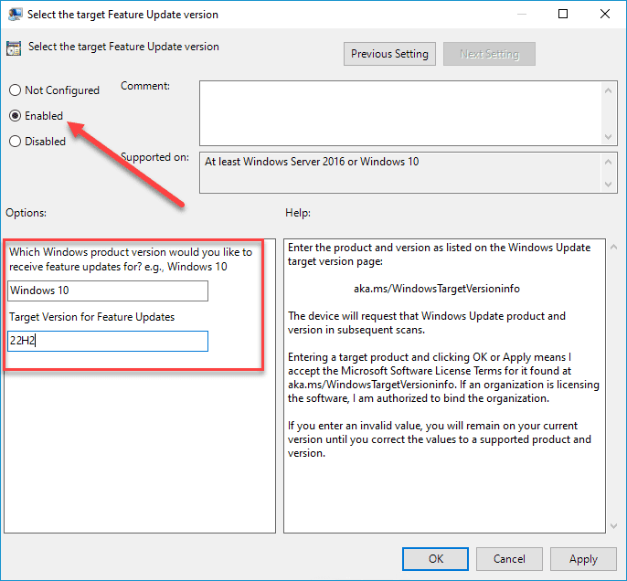 Screenshot showing the Enabled option with Windows 10 inputted as the product version and 22H2 inputted as the target version.