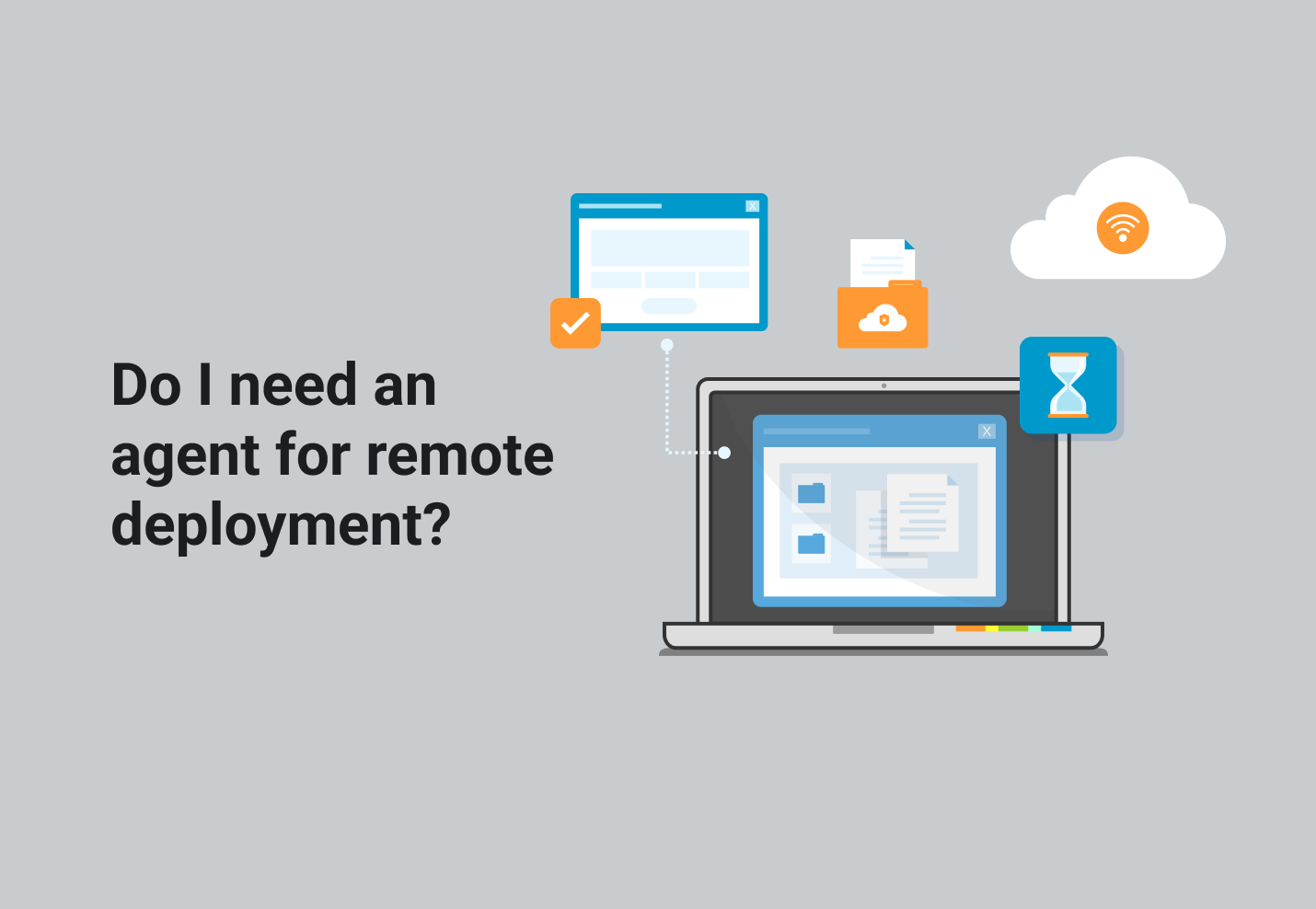 do-i-need-an-agent-for-remote-deployment-pdq