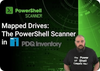The PowerShell Scanner in PDQ Inventory: Mapped Drives