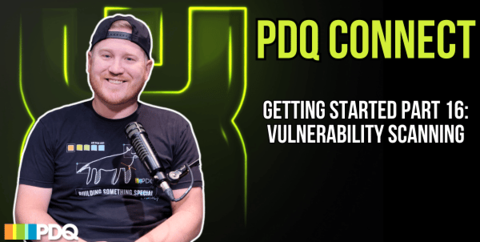 Getting started with PDQ Connect: Vulnerability scanning