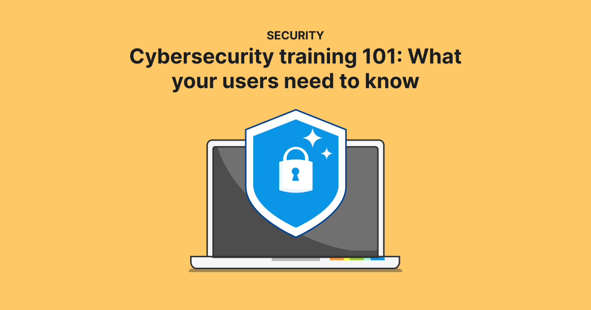 Cybersecurity training 101 | PDQ