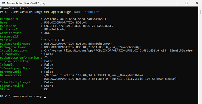 Running the Get-AppxPackage PowerShell command on the correct profile to return expected results.