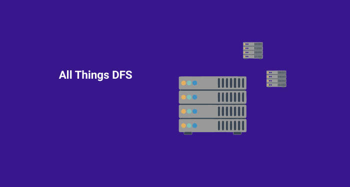 All Things DFS 