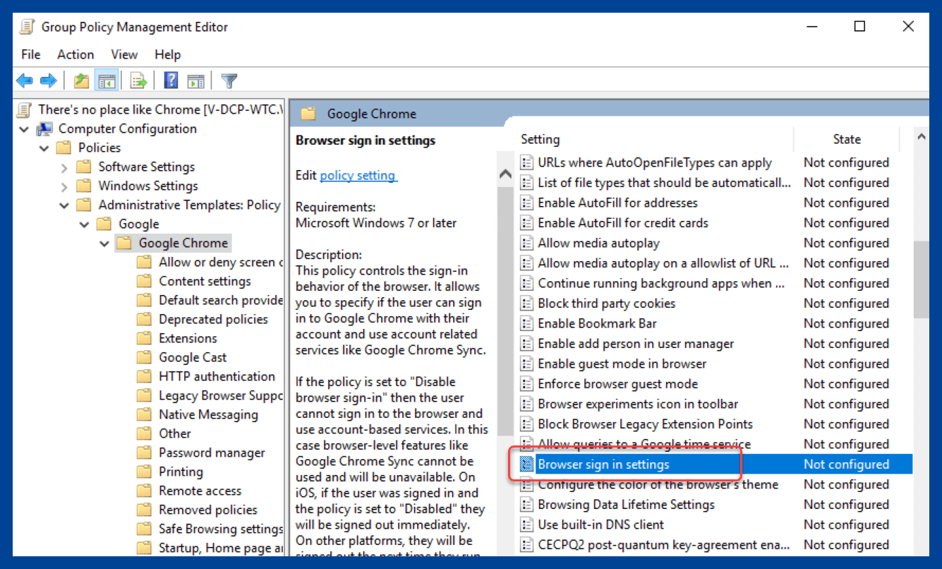 Locate and open the browser sign in setting in Group Policy Management Editor