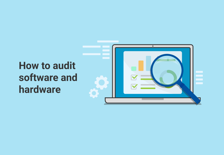 How to audit software and hardware featured image