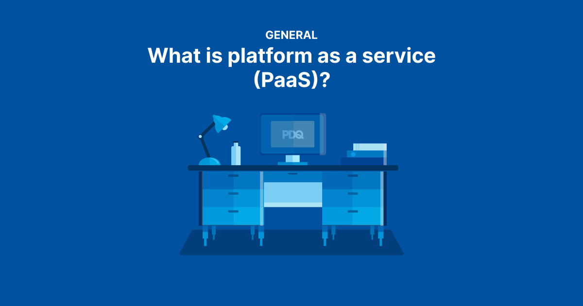 What is PaaS? PDQ
