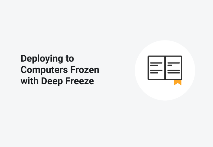 How to deploy to computers frozen with Deep Freeze