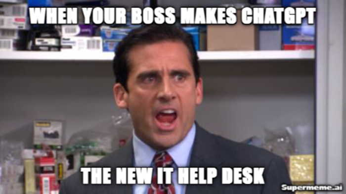 Meme with Steve Carell as Michael Scott in the center, mouth agape. Accompanied by the copy when your boss makes ChatGPT the new IT help desk.