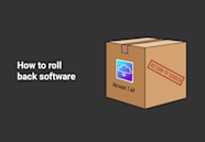 How To Roll Back Software PDQ