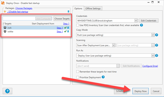 Add your targets, then click Deploy Now.