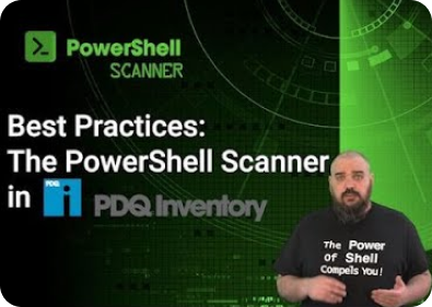 Best Practices: The PowerShell Scanner in PDQ Inventory