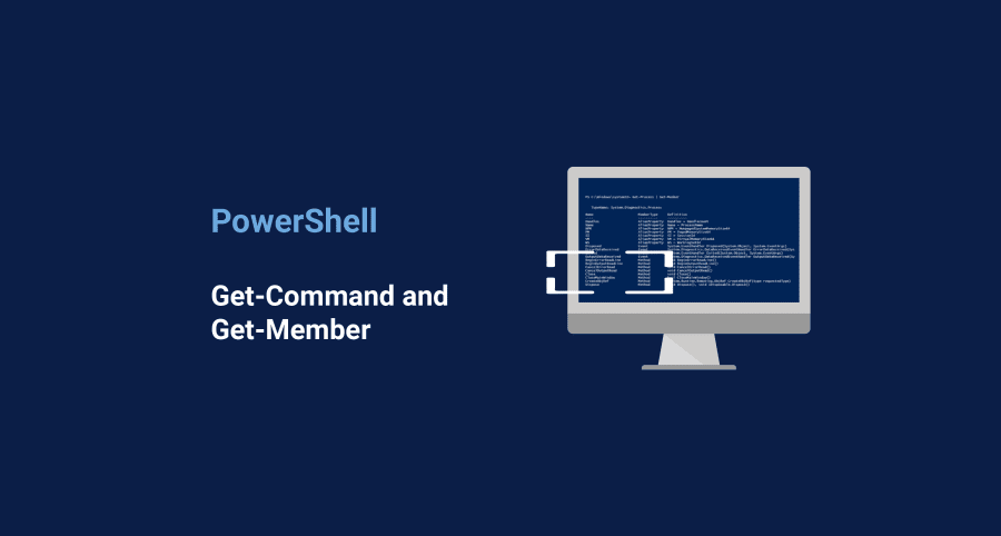 PowerShell: Get-Command and Get-Member