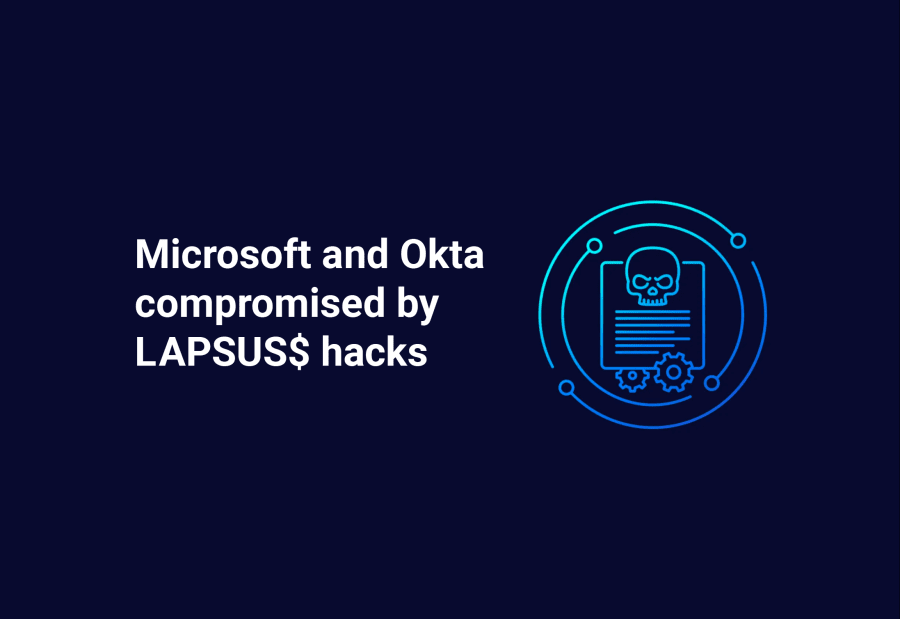 Microsoft and Okta compromised by hack.