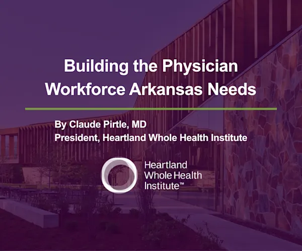 Feature image for Building the Physician Workforce Arkansas Needs