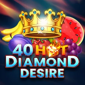 40 Hot Diamond Desire