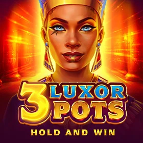 3 Luxor Pots: Hold and Win