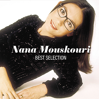 Nana Mouskouri － Best Selection