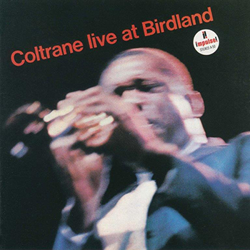 John Coltrane － Live at Birdland