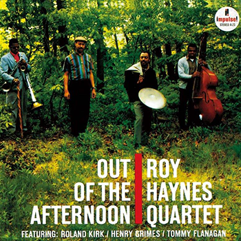 Roy Haynes Quartet － Out of the Afternoon