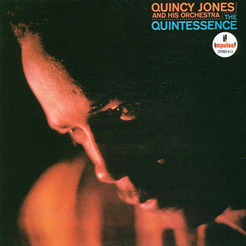 Quincy Jones And His Orchestra － The Quintessence