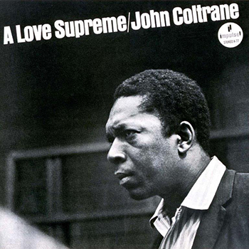 John Coltrane － A Love Supreme