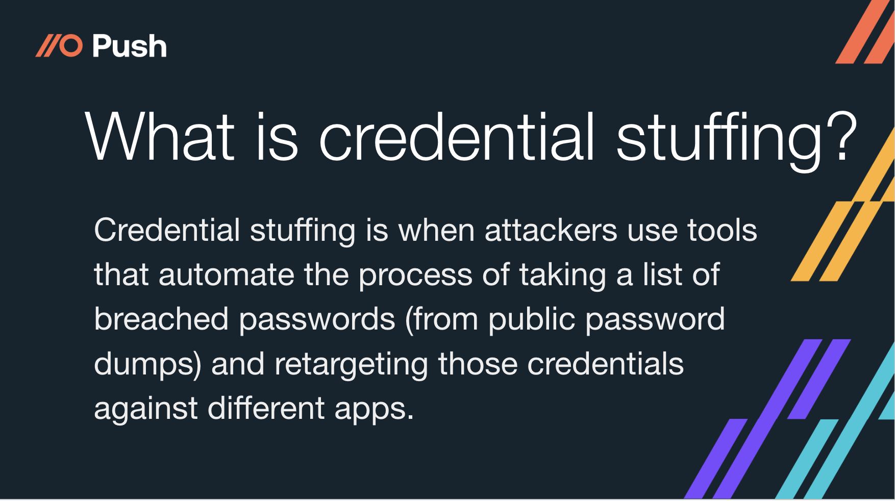 What is credential stuffing?