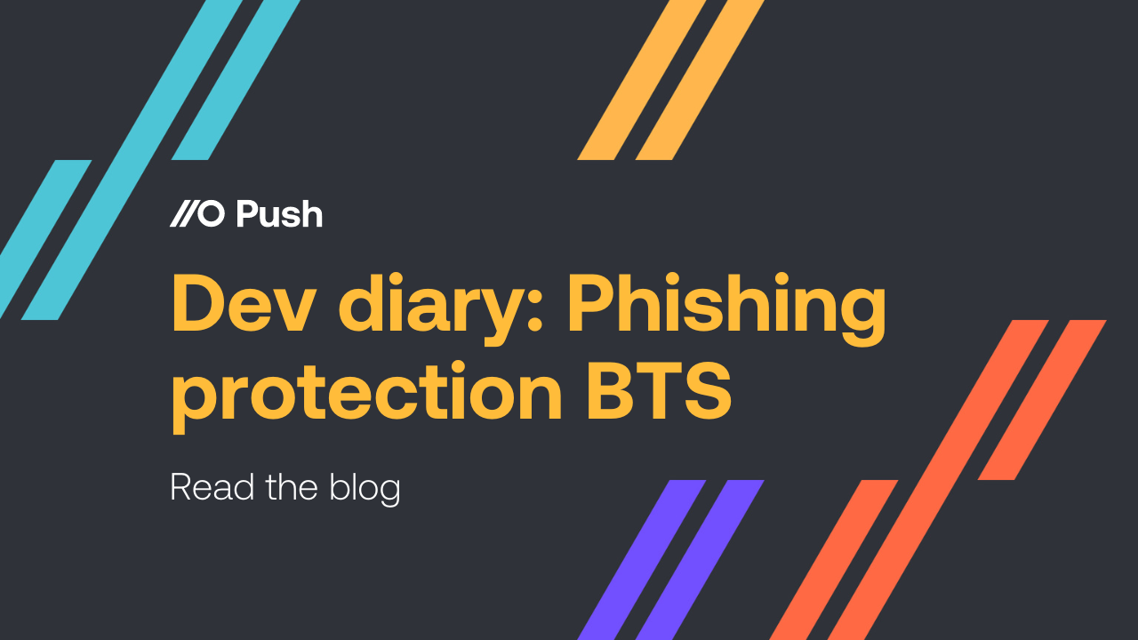 Dev diary: Phishing prevention behind the scenes