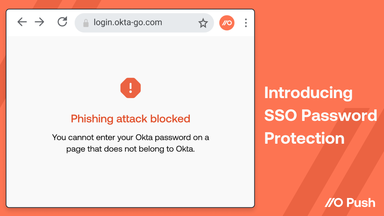 Introducing SSO Password Protection: Stop employees’ IdP credentials being exposed or phished