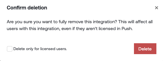 Easily delete unwanted integrations. 