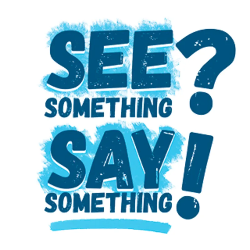 See Something Say Something