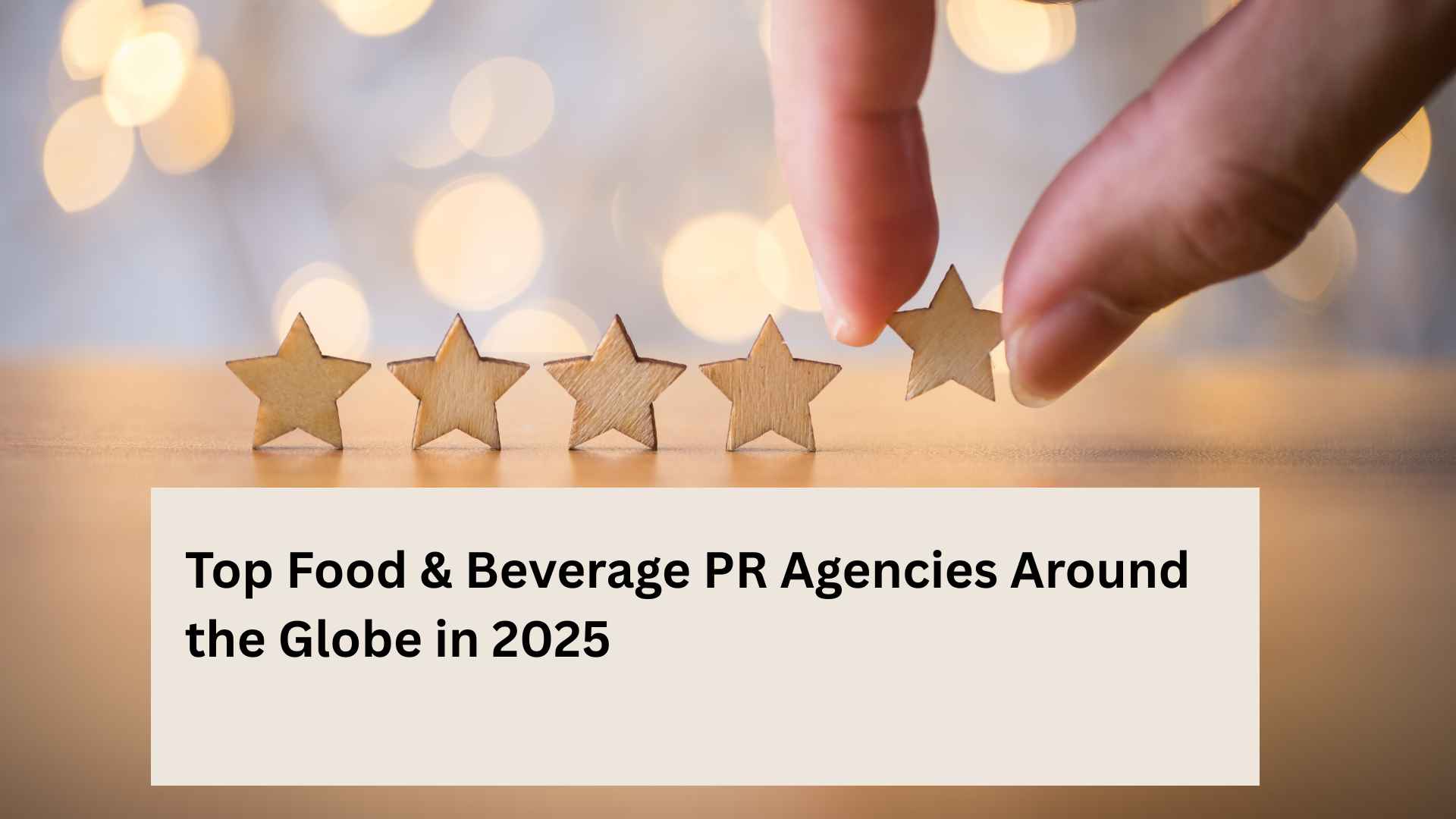 Top Food and Beverage PR Agencies Around the Globe in 2025