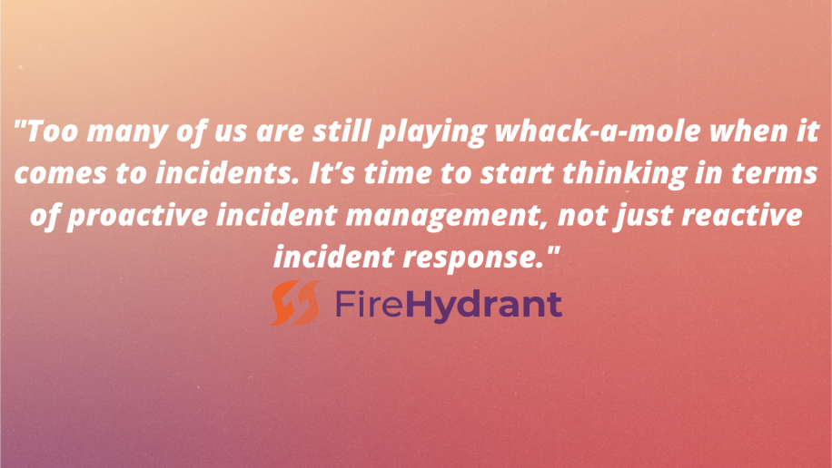 3 ways to improve your incident management posture today