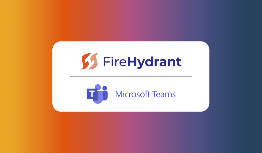 FireHydrant is now on Microsoft Teams
