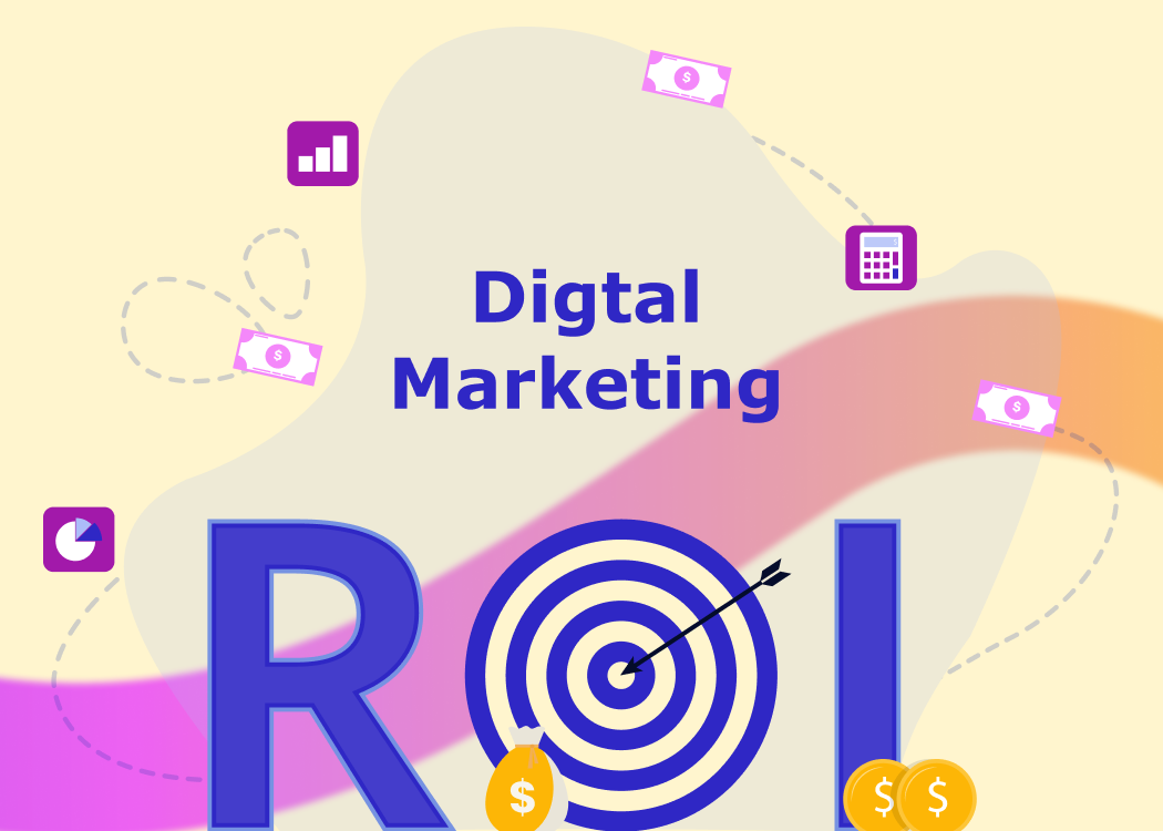 What Is Digital Marketing ROI and How Do You Measure It Correctly