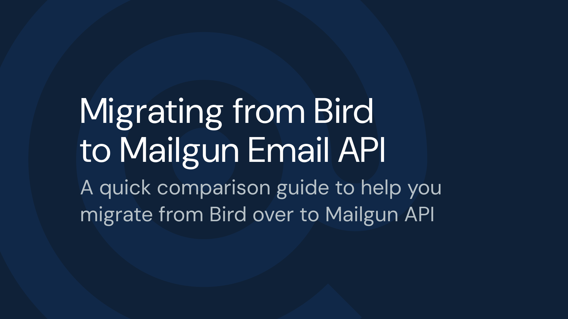Migrating from Bird to Mailgun Email API.