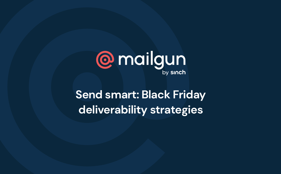 Header image - Send smart: Black Friday deliverability strategies